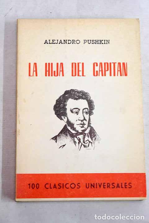 Livres: La hija del capit&aacute;n: Pushkin, Alejandro.- Pushkin, Alejandro