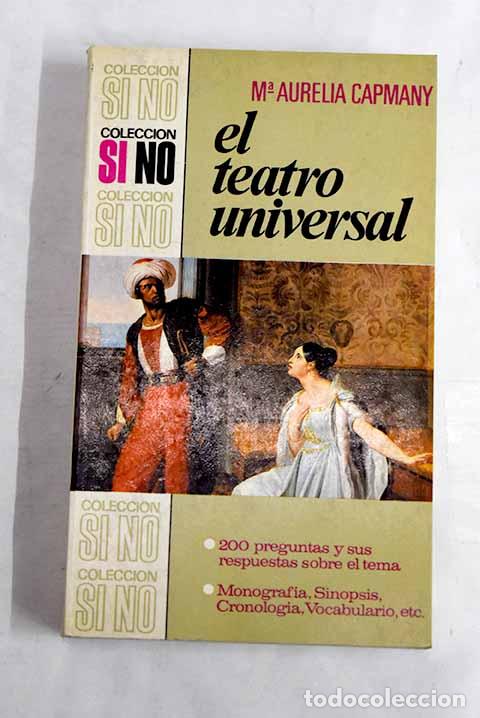 Livres: El teatro universal: Campmany, Maria Aur&egrave;lia.- Campmany, Maria Aur&egrave;lia