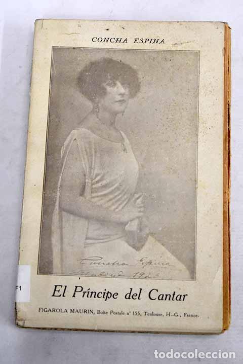 Livres: El pr&iacute;ncipe del cantar: (novelas y cuentos).- Espina, Concha