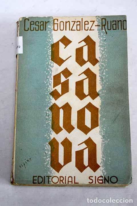 Livres: Casanova: Gonzalez-Ruano, Cesar.- Gonzalez-Ruano, Cesar