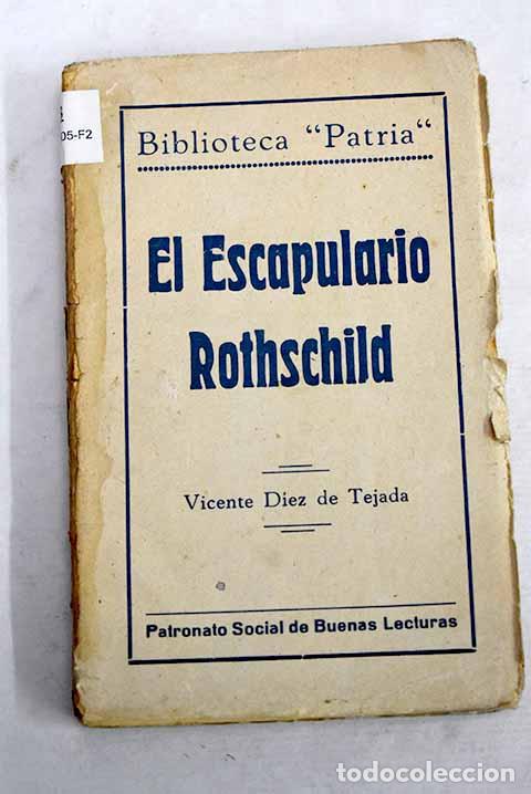 Livres: El escapulario Rothschild: novela original.- D&iacute;ez de Tejada, Vicente