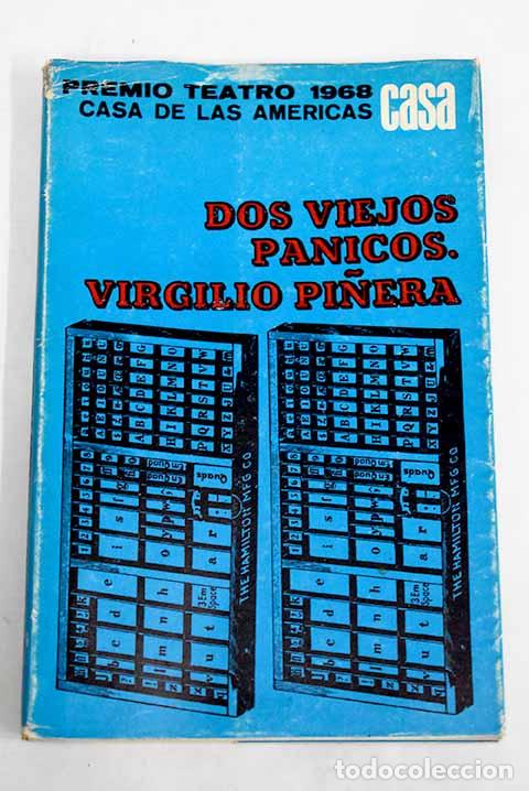 B&uuml;cher: Dos viejos p&aacute;nicos: Pi&ntilde;era, Virgilio.- Pi&ntilde;era, Virgilio