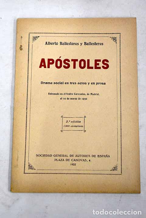 B&uuml;cher: Apostoles: drama social en tres actos y en prosa.- Ballesteros, Alberto