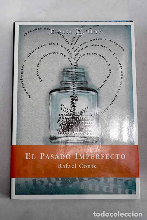 B&uuml;cher: El pasado imperfecto.- Conte, Rafael