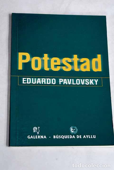 Livres: Potestad: Pavlovsky, Eduardo.- Pavlovsky, Eduardo