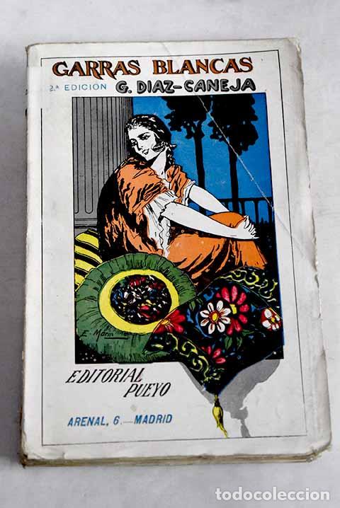 Livres: Garras blancas: D&iacute;az-Caneja, Guillermo.- D&iacute;az-Caneja, Guillermo