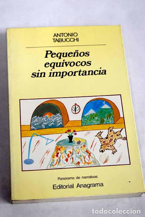 Livres: Peque&ntilde;os equ&iacute;vocos sin importancia.- Tabucchi, Antonio