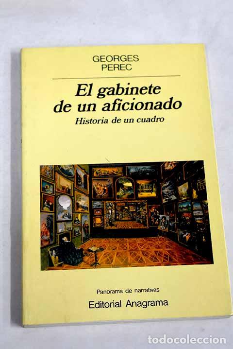Livres: El gabinete de un aficionado: historia de un cuadro.- Perec, Georges