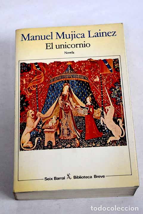 Livres: El unicornio: Mujica L&aacute;inez, Manuel.- Mujica L&aacute;inez, Manuel