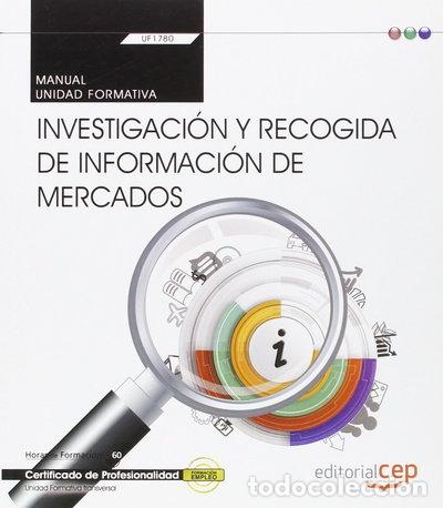 Libros: Manual. Investigaci&oacute;n y recogida de informaci&oacute;n de mercados- 9788468157177