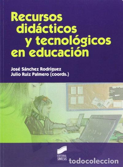 Libri di seconda mano: Recursos did&aacute;cticos y tecnol&oacute;gicos en educaci&oacute;n- 9788499588995