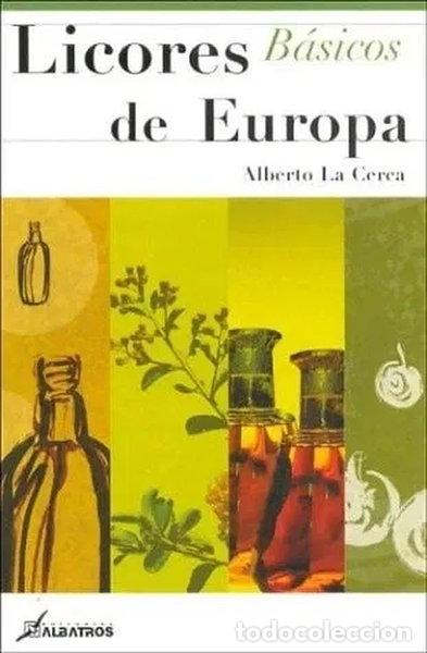 Libri di seconda mano: Licores b&aacute;sicos de Europa- 9789502410517