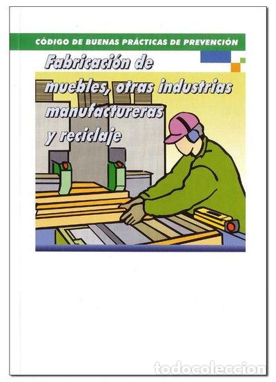 Libri di seconda mano: Fabricaci&oacute;n de Muebles Otras Industrias Manufactureras y Reciclaje- 9788495270702