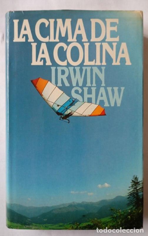 Libros: La cima de la colina - Shaw, Irwin / Ferrer Aleu, J. (tr.) - Foto 1