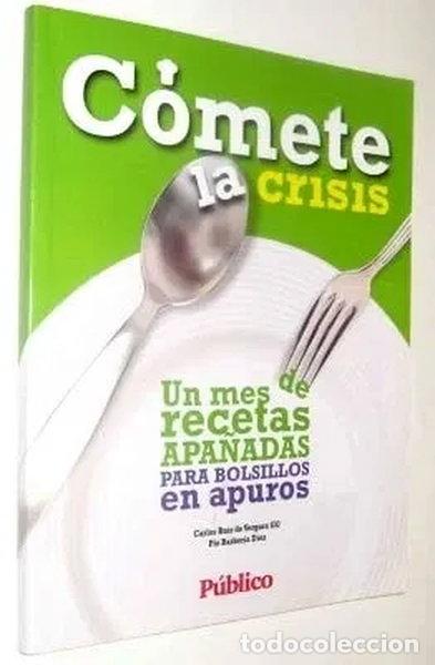 books: C&oacute;mete la crisis- 9788493657635