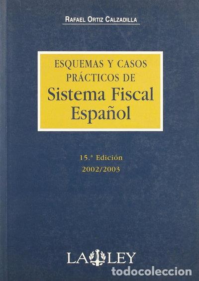 Libros: Esquemas y casos pr&aacute;cticos de sistema fiscal espa&ntilde;ol- 9788497253543