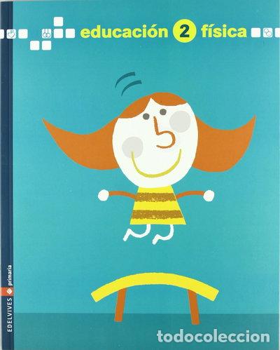 Libros: Educaci&oacute;n F&iacute;sica 2&ordm; Educaci&oacute;n Primaria- 9788426356772