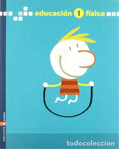 Libros: Educaci&oacute;n F&iacute;sica 1- 9788426356734