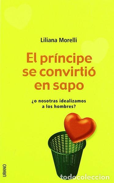 books: El pr&iacute;ncipe se convirti&oacute; en sapo- 9788479535506