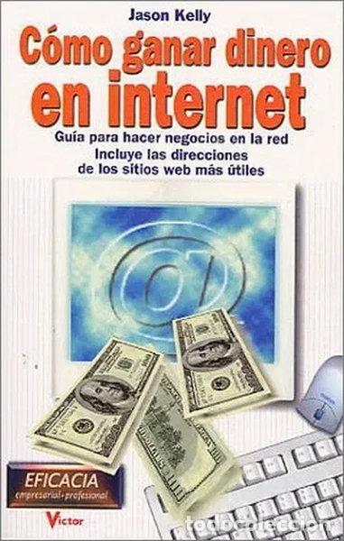 books: C&oacute;mo ganar dinero en Internet- 9788479275006