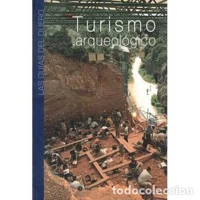 Libros: Turismo Arqueol&oacute;gico en Castilla y Le&oacute;n- 9788492535033