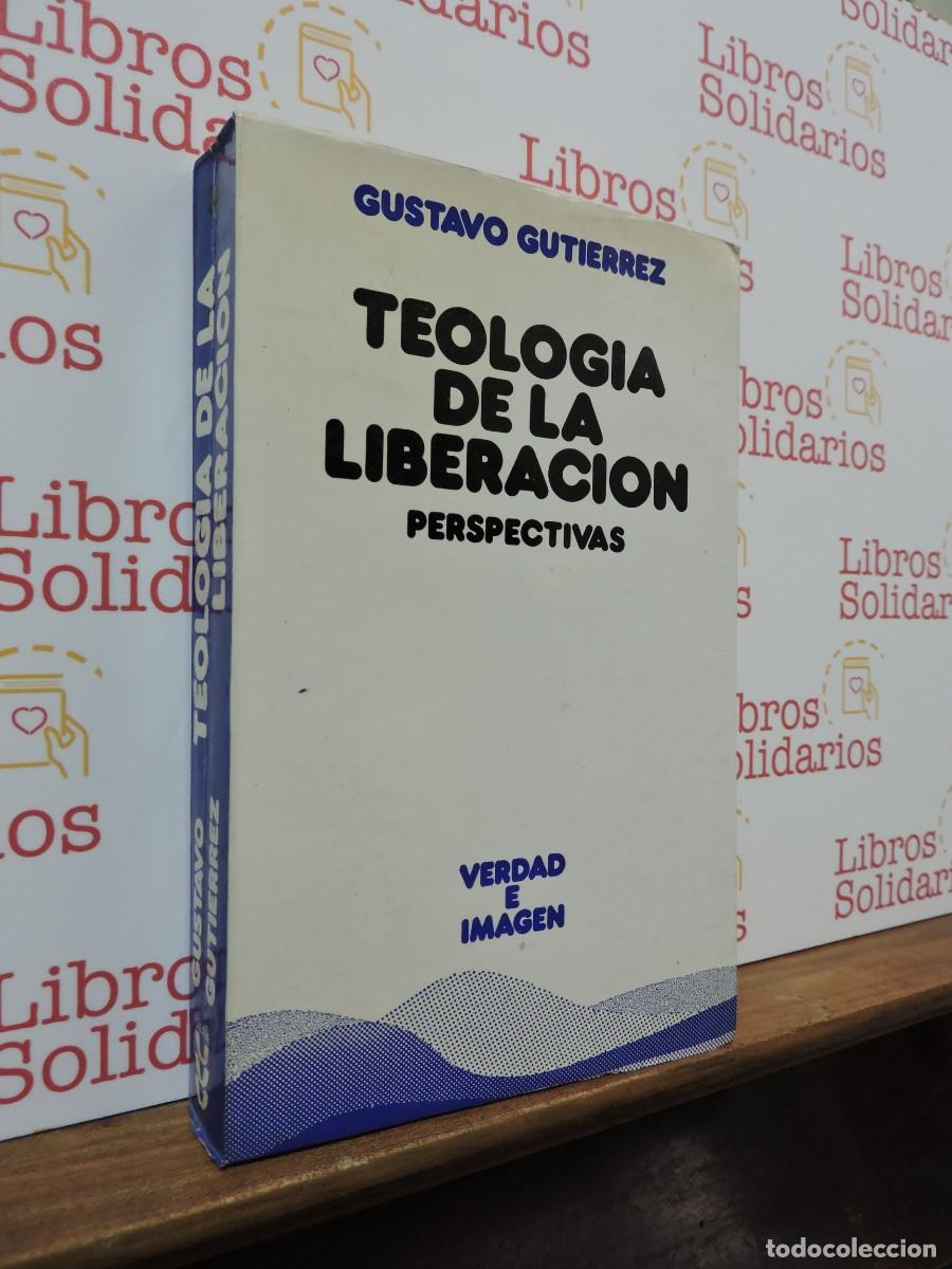 Libros: Teolog&iacute;a de la liberaci&oacute;n GUTI&Eacute;RREZ, Gustavo. Ed. S&iacute;gueme. Salamanca, 1984