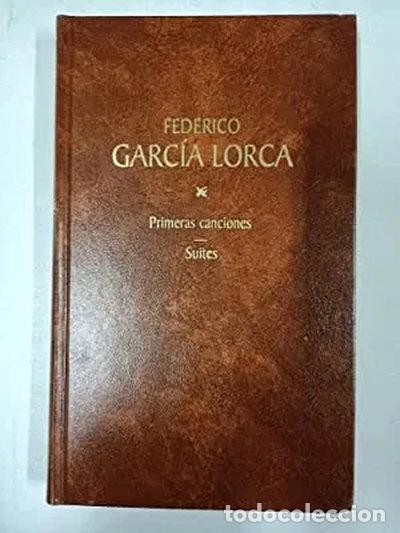 Libros: Primeras canciones; Suites ; Otros poemas del libro de &rdquo;Suites&rdquo;- 9788447313075