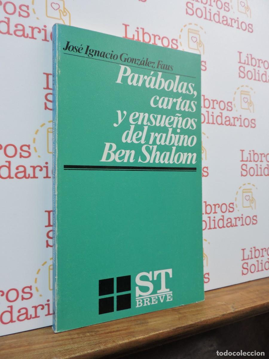 Libros: Par&aacute;bolas, cartas y ensue&ntilde;os del rabino Ben Shalom. GONZ&Aacute;LEZ FAUS, Jos&eacute; Ignacio. Ed. Sal Terrae 1987