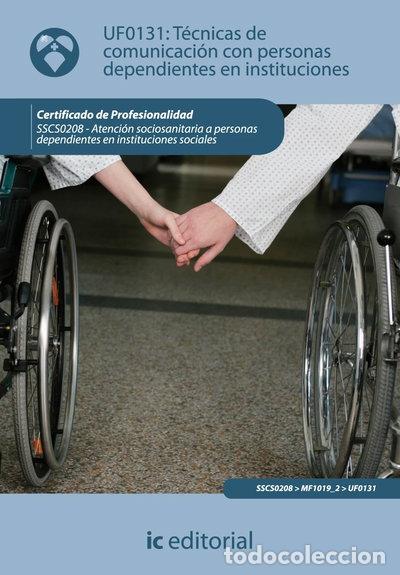 Libri di seconda mano: T&eacute;cnicas de comunicaci&oacute;n con personas dependientes en instituciones- 9788483644584