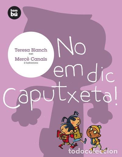 B&uuml;cher: No em dic Caputxeta!- 9788493482671