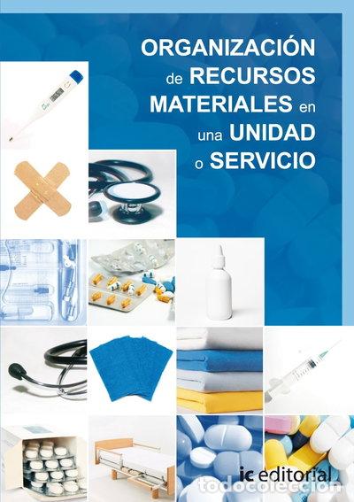 B&uuml;cher: Organizaci&oacute;n de recursos materiales en una unidad o servicio- 9788483642870