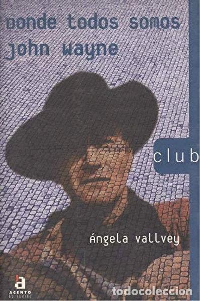 Libri di seconda mano: Donde todos somos John Wayne- 9788448301705