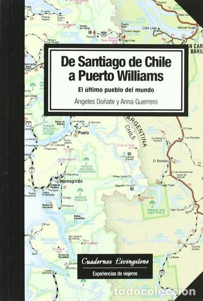 Livres: De Santiago de Chile a Puerto Williams- 9788493700744