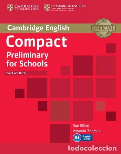 Livres: Compact Preliminary for Schools Teacher's Book- 9781107610279