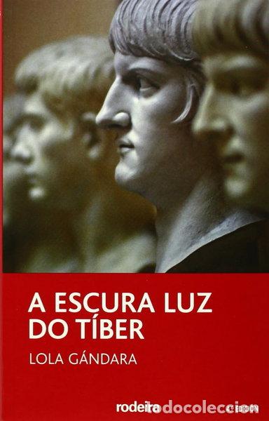 Libros: A oscura luz do Tiber- 9788496352537