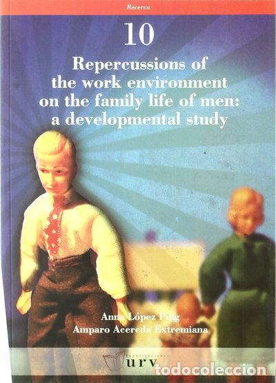 B&uuml;cher: Repercussions of the work environment on the family life of men: a developmen...- 9788484241157