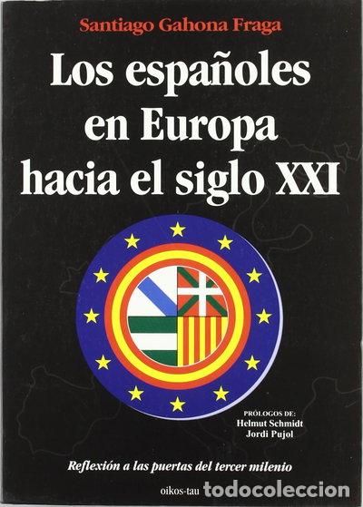 Libros: Los espa&ntilde;oles en Europa hacia el siglo XXI- 9788428109444