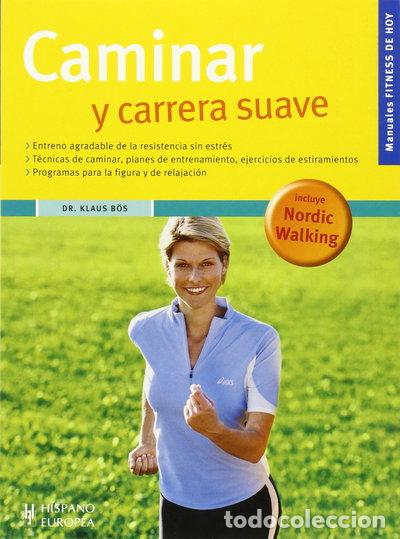 Libros: Caminar y carrera suave- 9788425518324