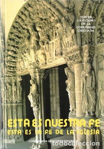 Libros: Esta es nuestra fe- 9788471411730