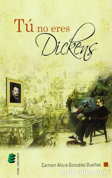 Libri di seconda mano: T&uacute; no eres Dickens- 9788415883418