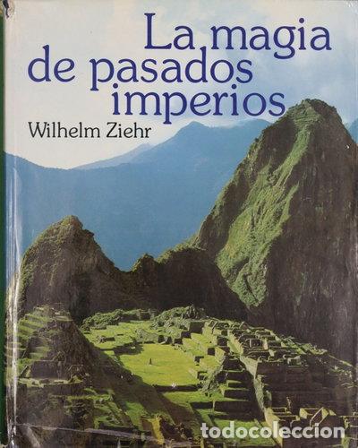 Libri di seconda mano: La magia de pasados imperios- 9788485224906