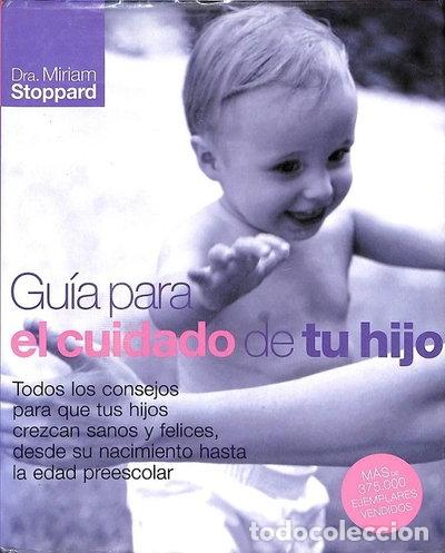 Libros: Gu&iacute;a para el cuidado de tu hijo- 9788425336928