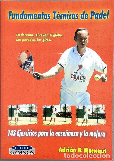 Libros: Fundamentos t&eacute;cnicos de Padel- 9788480133807 - Foto 1