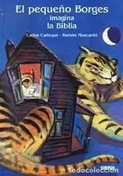 Libros: El peque&ntilde;o Borges imagina la Biblia- 9788489902473
