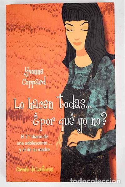 Libros: Lo hacen todas... &iquest;por qu&eacute; yo no?- 9788422698296