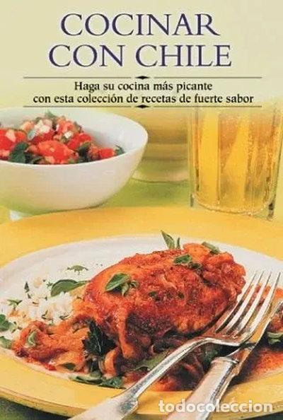 Libros: Cocinar con chile- 9788497640671