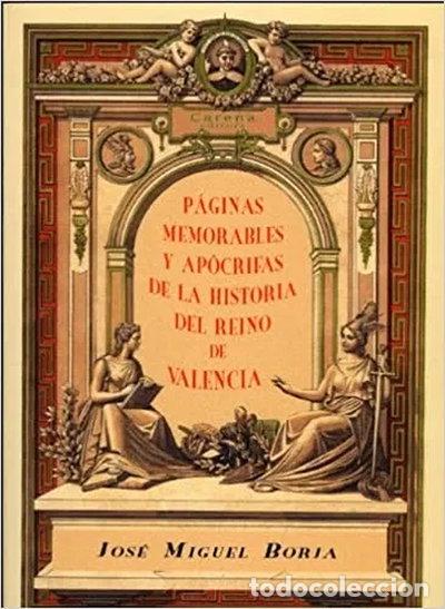 Libros: P&aacute;ginas memorables y ap&oacute;crifas de la historia del Reino de Valencia- 9788496419285
