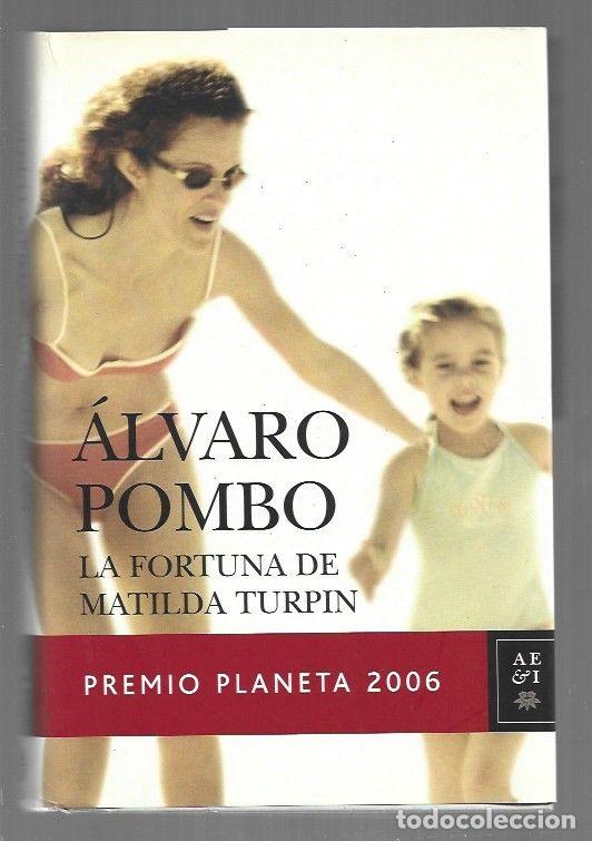 Livros em segunda m&atilde;o: FORTUNA DE MATILDA TURPIN - LA - POMBO, ALVARO