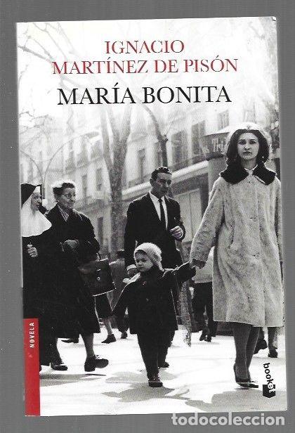 Livres: MARIA BONITA - MARTINEZ DE PISON, IGNACIO