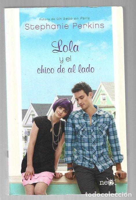 Livres: LOLA Y EL CHICO DE AL LADO - PERKINS, STEPHANIE